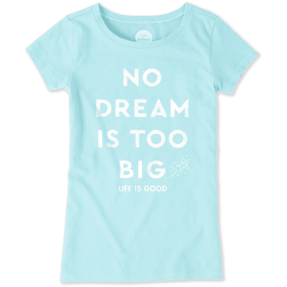 Girls No Dream Is Too Big Aly Tee Girls No Dream Is Too Big Aly Tee