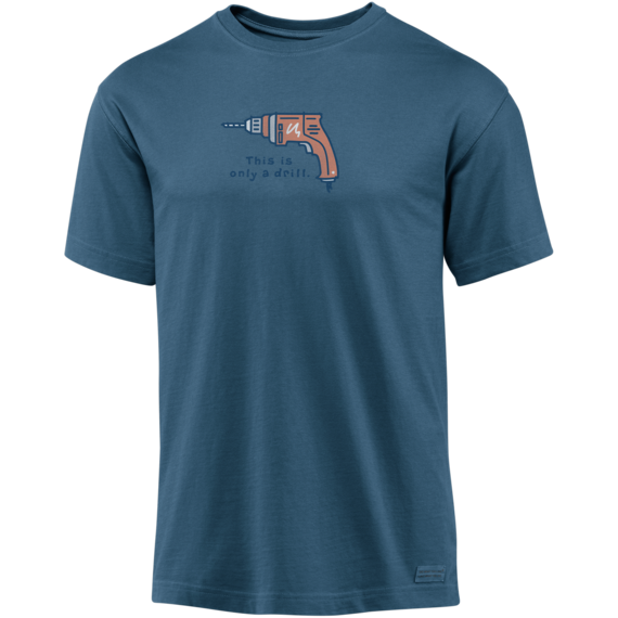 Life is Good Mens Only A Drill Crusher Tee The Life is good Company