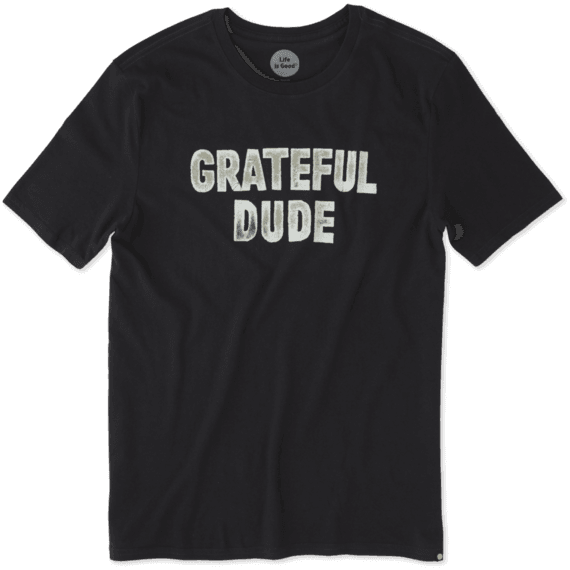 Men's Grateful Dude Smooth Tee Men's Grateful Dude Smooth Tee