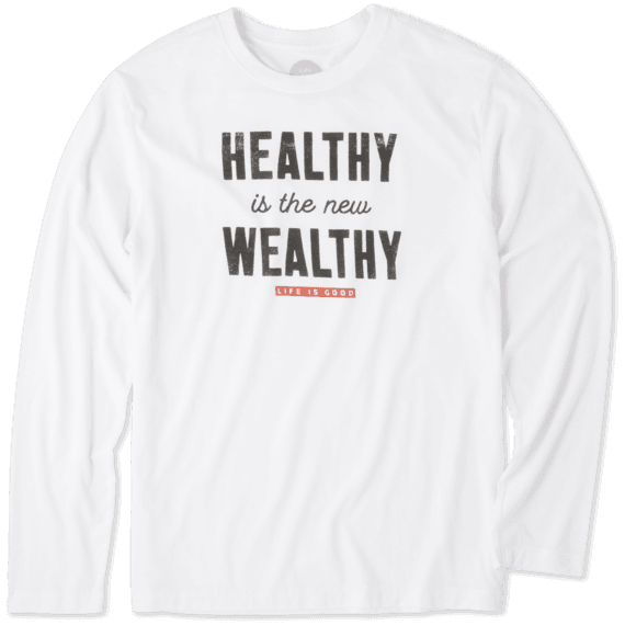 Men's Healthy Is The New Wealthy Long Sleeve Cool Tee Men's Healthy Is The New Wealthy Long Sleeve Cool Tee