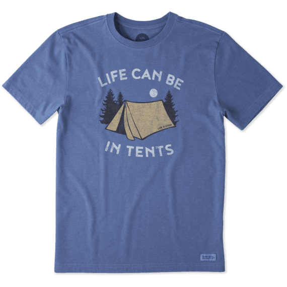 Men's Life Can Be In Tents Crusher Tee Men's Life Can Be In Tents Crusher Tee